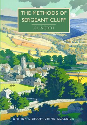 The Methods of Sergeant Cluff : A British Library Crime Classic