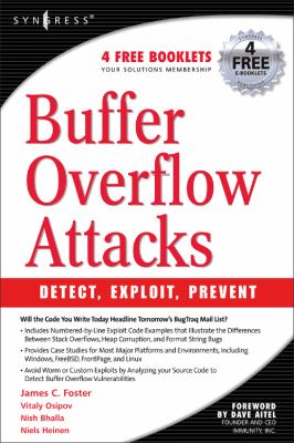 Buffer Overflow Attacks : Detect, Exploit, Prevent