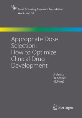 Appropriate Dose Selection - How to Optimize Clinical Drug Development