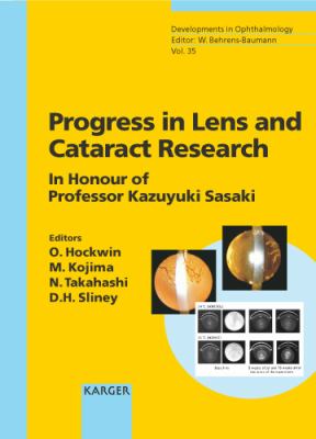 Progress in Lens and Cataract Research : In Honour of Professor Kazuyuki Sasaki