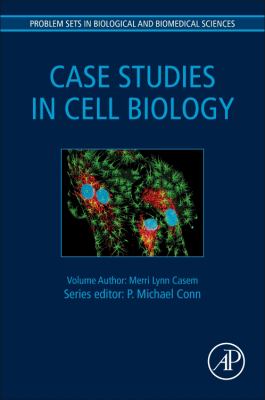 Case Studies in Cell Biology
