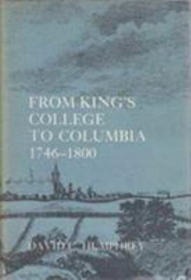 From Kings College to Columbia, 1746-1800