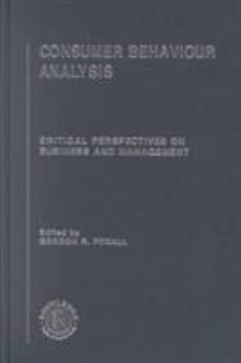 Consumer Behaviour Analysis : Critical Perspectives on Business and Management