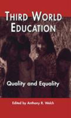 Third World Education : Quality and Equality