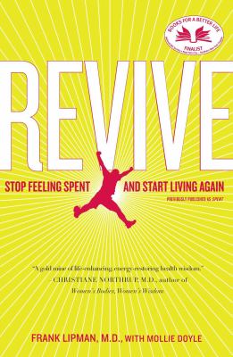 Revive : Stop Feeling Spent and Start Living Again