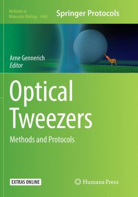 Optical Tweezers : Methods and Protocols