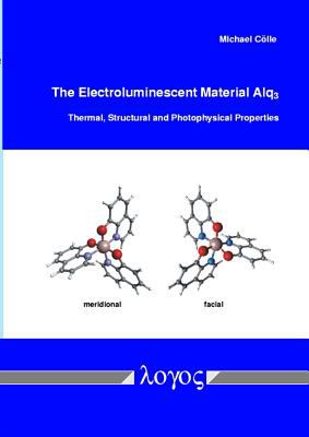 The Electroluminescent Material Alq : Thermal, Structural, and Photophysical Properties