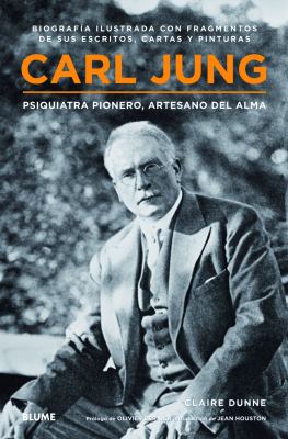Carl Jung : Psiquiatra Pionero, Artesano Del Alma