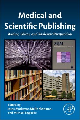Medical and Scientific Publishing : Author, Editor, and Reviewer Perspectives