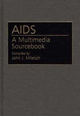 AIDS : A Multimedia Sourcebook