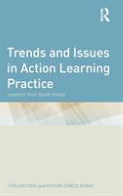 Trends and Issues in Action Learning Practice : Lessons from South Korea