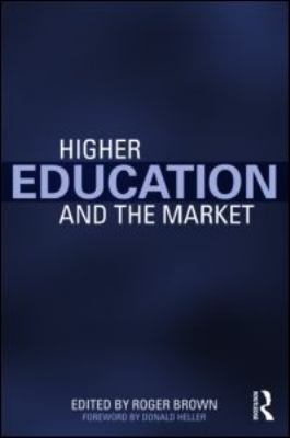 Higher Education and the Market