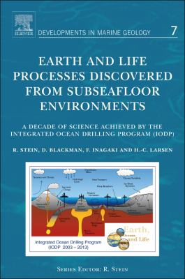 Earth and Life Processes Discovered from Subseafloor Environments : A Decade of Science Achieved by the Integrated Ocean Drilling Program (IODP)