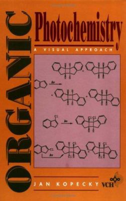 Organic Photochemistry : A Visual Approach