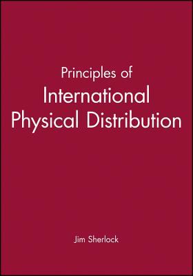 Principles of International Physical Distribution