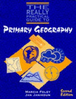 The Really Practical Guides : Primary Geography