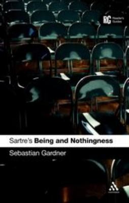 Sartre's 'Being and Nothingness' : A Reader's Guide