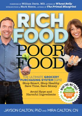 Rich Food Poor Food : The Ultimate Grocery Purchasing System (GPS)