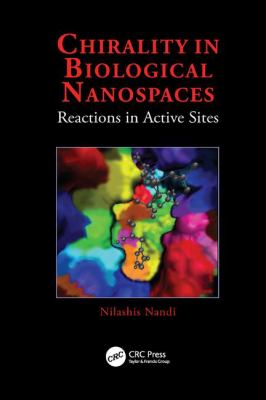 Chirality in Biological Nanospaces : Reactions in Active Sites