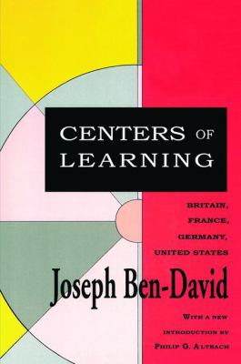 Centers of Learning : Britain, France, Germany, United States
