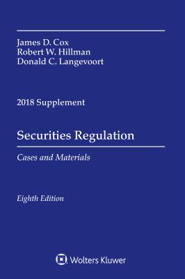 Securities Regulation : Cases and Materials, 2018 Supplement