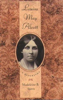 Louisa May Alcott : A Biography