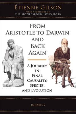 From Aristotle to Darwin and Back Again : A Journey in Final Causality, Species and Evolution