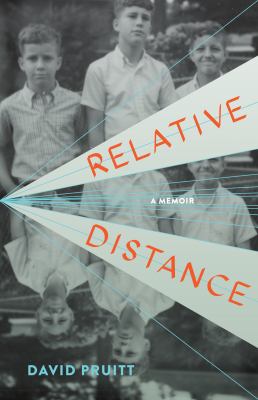 Relative Distance : A Memoir