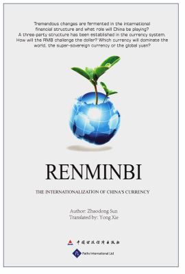 Renminbi: the Internationalization of China's Currency