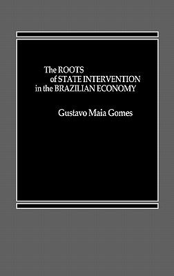 The Roots of State Intervention in the Brazilian Economy