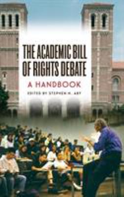 The Academic Bill of Rights Debate : A Handbook