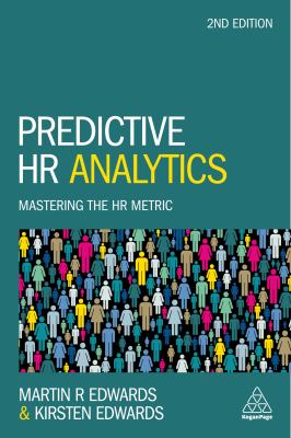 Predictive HR Analytics : Mastering the HR Metric
