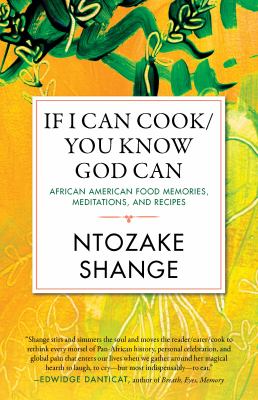 If I Can Cook/You Know God Can : With a New Epilogue and Recipes