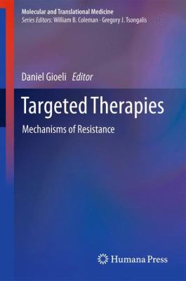 Targeted Therapies : Mechanisms of Resistance