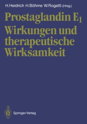 Prostaglandin e 1 : Wirkungen und Therapeutische Wirksamkeit