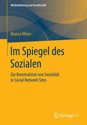 Zwischen Blick und Schrift : Zur Konstruktion Von Sozialität in Social Network Sites
