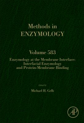 Enzymology at the Membrane Interface : Interfacial Enzymology and Protein-Membrane Binding