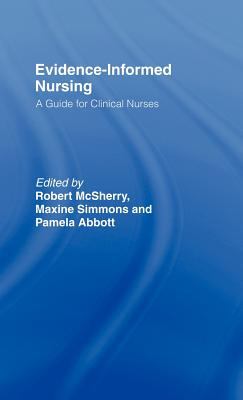 Evidence-Informed Nursing : A Guide for Clinical Nurses