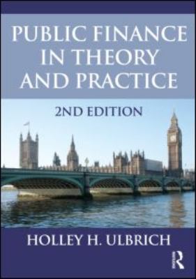 Public Finance in Theory and Practice Second Edition