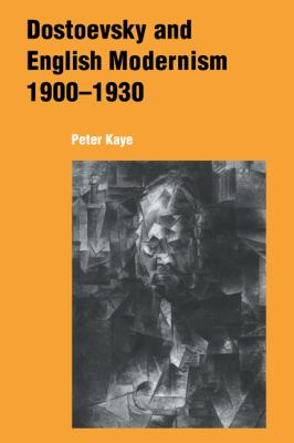 Dostoevsky and English Modernism, 1900-1930