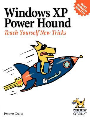 Windows XP Power Hound : Teach Yourself New Tricks