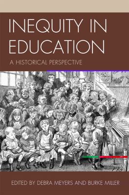 Inequity in Education : A Historical Perspective