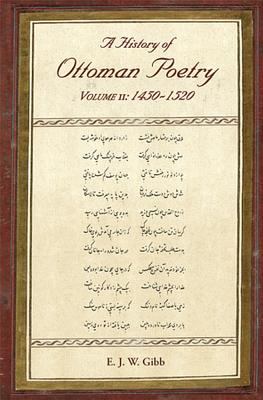 A History of Ottoman Poetry Volume II : 1450-1520