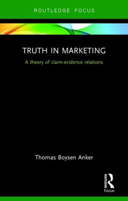 Truth in Marketing : A Theory of Claim-Evidence Relations