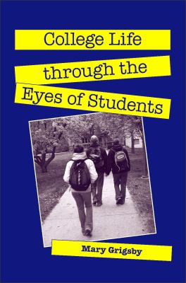College Life Through the Eyes of Students