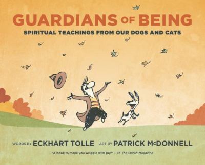 Guardians of Being : Spiritual Teachings from Our Dogs and Cats