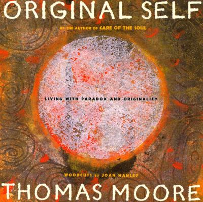 Original Self : Living with Paradox and Originality