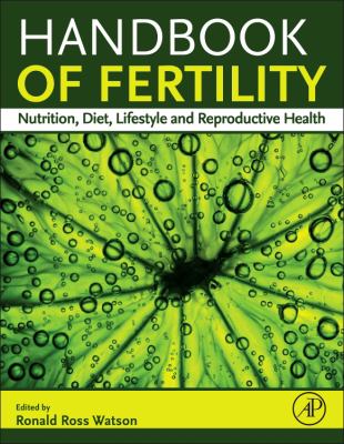 Handbook of Fertility : Nutrition, Diet, Lifestyle and Reproductive Health
