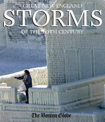 Great New England Storms of the 20th Century