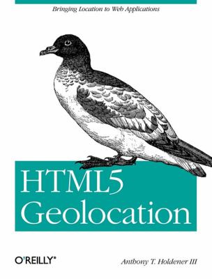 HTML5 Geolocation : Bringing Location to Web Applications